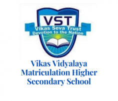 Vikas Vidyalaya Matriculation Higher Secondary School